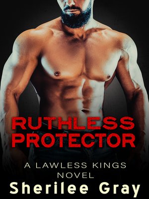 Ruthless Protector (Lawless Kings, #4) - ebook